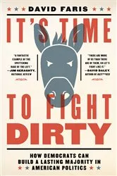 Book cover of It's Time to Fight Dirty by David Faris