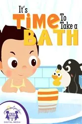 Book cover of It's Time To Take A Bath by Kim Mitzo Thompson