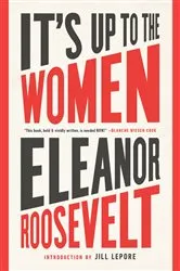 Book cover of It's Up to the Women by Eleanor Roosevelt