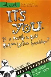 Book cover of It's You: Is It Possible to Build Real and Lasting Friendships? by Unknown