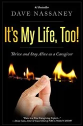 Book cover of It's Your Life, Too! by Dave Nassaney