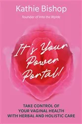 Book cover of It's Your Power Portal by Kathie Bishop