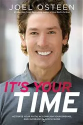 Book cover of It's Your Time by Joel Osteen