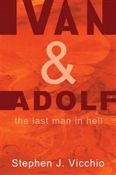 Book cover of Ivan & Adolf by Stephen J. Vicchio