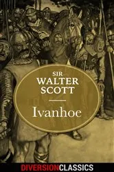 Book cover of Ivanhoe (Diversion Illustrated Classics) by Sir Walter Scott