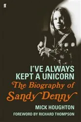 Book cover of I've Always Kept a Unicorn by Mick Houghton