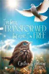 Book cover of I've Been Transformed by Unknown