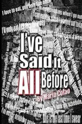 Book cover of I've Said It All Before by Mario Colao