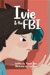Book cover of Ivie and the FBI by Pamela Jane