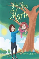 Book cover of Ivy Ann Marie by Tiffany Lovelace