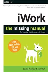 Book cover of iWork: The Missing Manual by Jessica Thornsby
