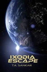 Book cover of Ixodia Escape (2nd ed.) by T.A. Sankar
