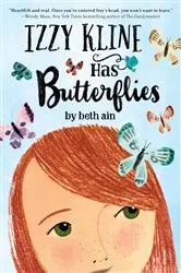 Book cover of Izzy Kline Has Butterflies by Beth Ain