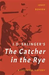 Book cover of J. D. Salinger's The Catcher in the Rye by Josef Benson