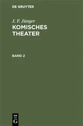 Book cover of J. F. Jünger: Komisches Theater. Band 2 by J. F. Jünger
