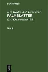 Book cover of J. G. Herder; A. J. Liebeskind: Palmblätter. Teil 3 by F. A. Krummacher