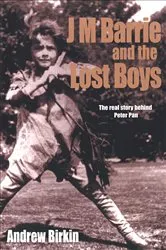 Book cover of J M Barrie and the Lost Boys by Andrew Birkin