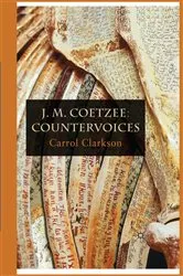 Book cover of J. M. Coetzee: Countervoices by Carrol Clarkson
