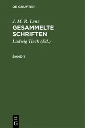 Book cover of J. M. R. Lenz: Gesammelte Schriften. Band 1 by Ludwig Tieck