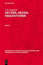Book cover of J. R. Grigulevič: Ketzer, Hexen, Inquisitoren. Band 1 by Hubert Mohr
