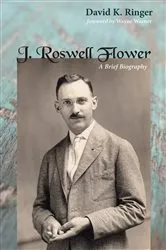 Book cover of J. Roswell Flower by Unknown