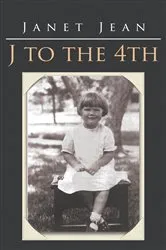 Book cover of J to the 4TH by Janet Jean