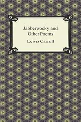 Book cover of Jabberwocky and Other Poems by Lewis Carroll