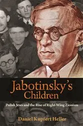 Book cover of Jabotinsky's Children by Daniel Heller