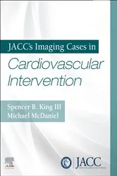 Book cover of JACC's Imaging Cases in Cardiovascular Intervention E-Book by Spencer King