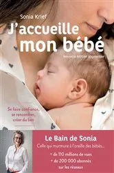Book cover of J'accueille mon bébé (édition 2021) by Sonia Krief