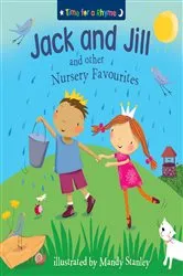 Book cover of Jack and Jill and Other Nursery Favourites (Read Aloud) by Mandy Stanley