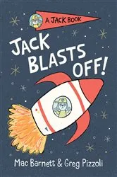 Book cover of Jack Blasts Off by Mac Barnett