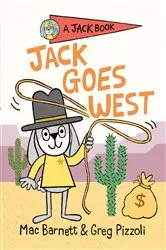 Book cover of Jack Goes West by Mac Barnett