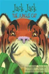 Book cover of Jack Jack the Jungle Cat by Wendi Schuller