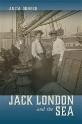 Book cover of Jack London and the Sea by Anita Duneer