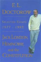 Book cover of Jack London, Hemingway, and the Constitution: by E.L. Doctorow