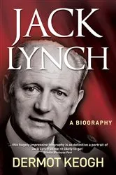 Book cover of Jack Lynch, A Biography by Unknown