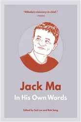 Book cover of Jack Ma: In His Own Words by Suk Lee