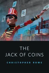 Book cover of Jack of Coins by Christopher Rowe