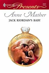 Book cover of Jack Riordan's Baby by Anne Mather