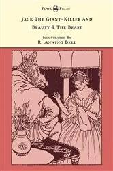 Book cover of Jack The Giant-Killer And Beauty & The Beast - Illustrated by R. Anning Bell (The Banbury Cross Series) by Grace Rhys