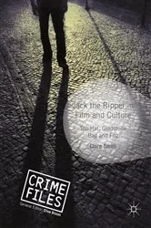 Book cover of Jack the Ripper in Film and Culture by Clare Smith