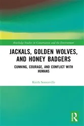 Book cover of Jackals, Golden Wolves, and Honey Badgers by Keith Somerville