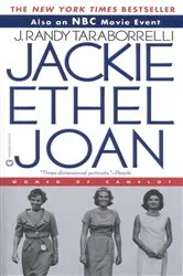 Book cover of Jackie, Ethel, Joan by J. Randy Taraborrelli