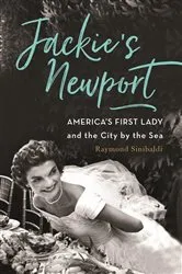 Book cover of Jackie's Newport by Raymond Sinibaldi