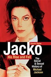 Book cover of Jacko, His Rise and Fall (2nd ed.) by Darwin Porter
