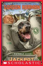 Book cover of Jackpot: A Swindle Mystery (Swindle #6) by Gordon Korman