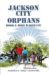 Book cover of Jackson City Orphans: Book I by Marshall Mike Crawford