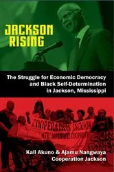 Book cover of Jackson Rising by Kali Akuno