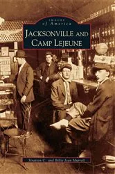 Book cover of Jacksonville and Camp Lejeune by Stratton C. Murrell